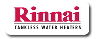 WE Are Your Source For Rinnai Tankless Water Heaters in Glendora CA